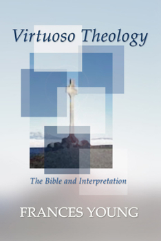 Paperback Virtuoso Theology: The Bible and Interpretation Book