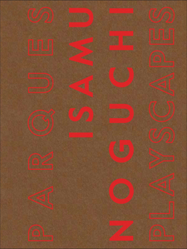 Isamu Noguchi: Playscapes