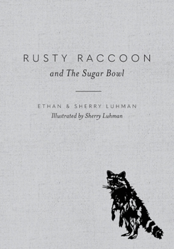 Paperback Rusty Raccoon and The Sugar Bowl Book