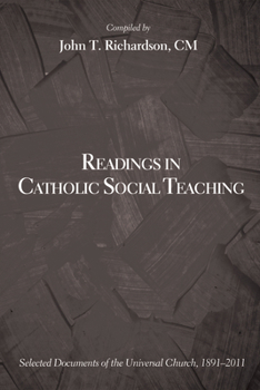 Paperback Readings in Catholic Social Teaching: Selected Documents of the Universal Church, 1891-2011 Book