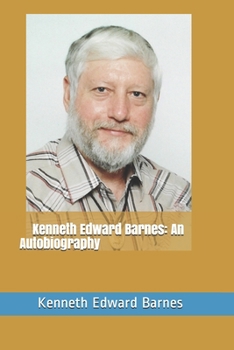 Paperback Kenneth Edward Barnes: An Autobiography Book