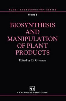 Paperback Biosynthesis and Manipulation of Plant Products Book