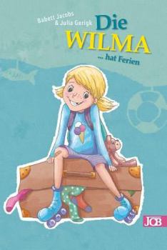 Paperback Die WILMA hat Ferien [German] Book