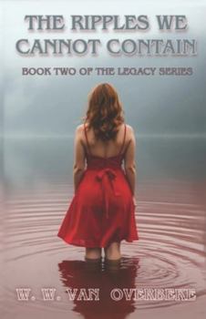 Paperback The Ripples We Cannot Contain Book