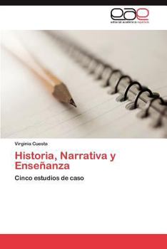 Paperback Historia, Narrativa y Ensenanza [Spanish] Book