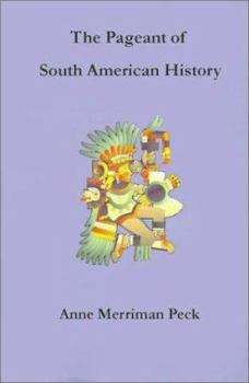 Paperback The Pageant of South American History Book