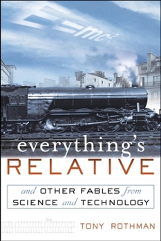 Hardcover Everything's Relative: And Other Fables from Science and Technology Book