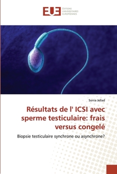 Paperback Résultats de l' ICSI avec sperme testiculaire: frais versus congelé [French] Book