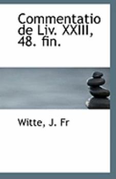 Paperback Commentatio de LIV. XXIII, 48. Fin. Book