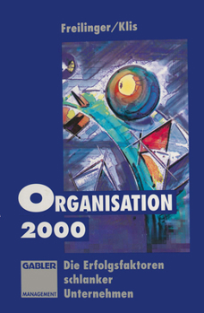 Paperback Organisation 2000: Die Erfolgsfaktoren Schlanker Unternehmen [German] Book