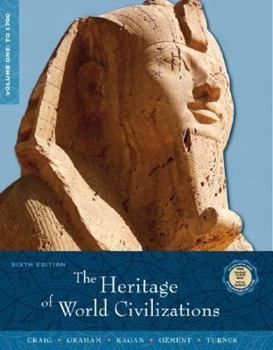 Paperback The Heritage of World Civilizations, Volume 1: To 1700 Book