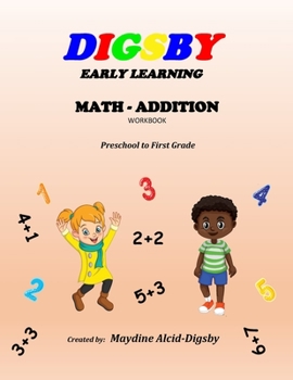 Paperback Digsby Early Learning Math Addition: Preschool to First Grade Book
