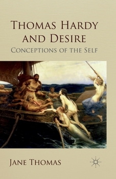 Paperback Thomas Hardy and Desire: Conceptions of the Self Book