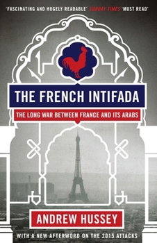 Paperback The French Intifada: The Long War Between France and Its Arabs Book