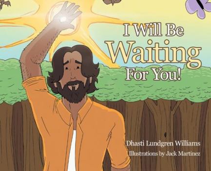 Hardcover I Will Be Waiting For You! Book