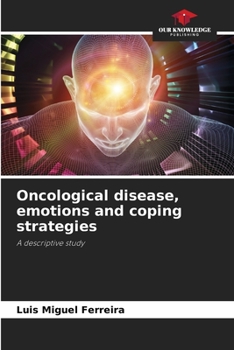 Paperback Oncological disease, emotions and coping strategies Book