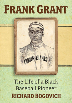 Paperback Frank Grant: The Life of a Black Baseball Pioneer Book