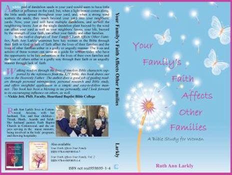 Paperback Your Family's Faith Affects Other Families: A Bible Study for Women Book