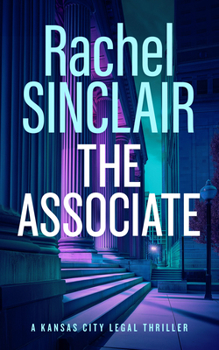 The Associate (Kansas City Legal Thrillers)