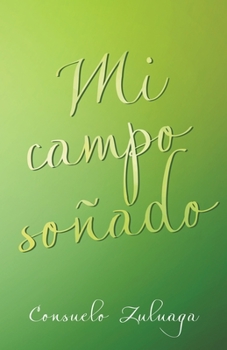 Paperback Mi Campo Soñado [Spanish] Book