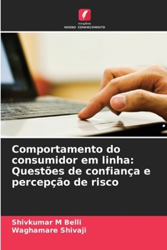 Paperback Comportamento do consumidor em linha: Questões de confiança e percepção de risco [Portuguese] Book