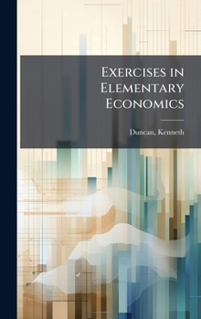 Hardcover Exercises in Elementary Economics Book
