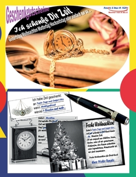 Paperback Geschenkgutscheine ICH SCHENKE DIR ZEIT - Geburtstag Weihnachten Muttertag Hochzeitstag oder einfach nur so... [German] Book