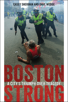 Paperback Boston Strong: A City's Triumph Over Tragedy Book