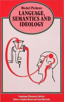 Hardcover Language, Semantics and Ideology Book
