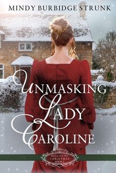 Paperback Unmasking Lady Caroline: A Regency Christmas Romance Book