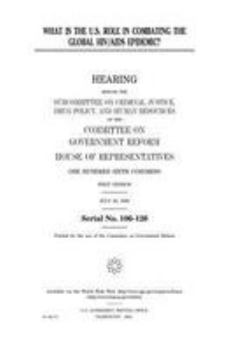 Paperback What is the U.S. role in combating the global HIV/AIDS epidemic? Book