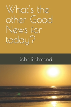 Paperback What's the other Good News for today? Book