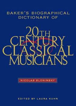 Hardcover Baker's Biographical Dictionary of Twentieth-Century Classical Musicians Book