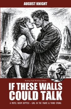Paperback If These Walls Could Talk: A Motel Room Diptych - Girl in the Frame & Third String Book