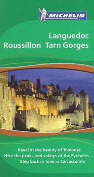 Paperback Michelin the Green Guide Languedoc Roussillon Tarn Gorges (Michelin Green Guide) Book