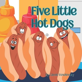 Paperback Five Little Hot Dogs Book