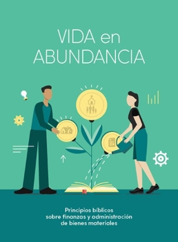 Paperback Vida En Abundancia - Estudio Bíblico: Principios de Administración Cristiana [Spanish] Book