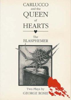 Hardcover Carlucco and the Queen of Hearts: The Blasphemer Book