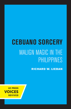 Paperback Cebuano Sorcery: Malign Magic in the Philippines Book