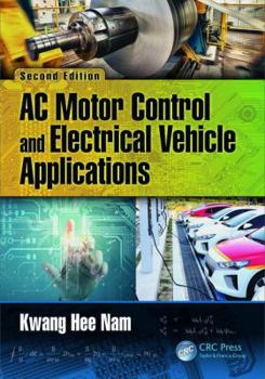 Hardcover AC Motor Control and Electrical Vehicle Applications Book