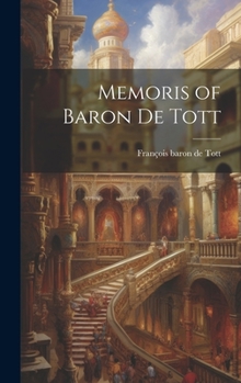 Hardcover Memoris of Baron de Tott Book