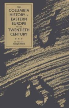 Paperback The Columbia History of Eastern Europe in the Twentieth Century Book