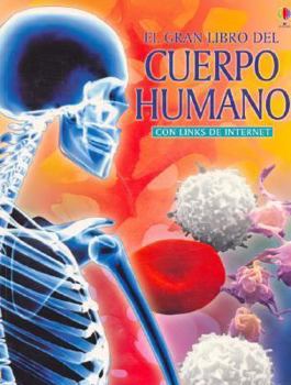 Paperback El Gran Libro del Cuerpo Humano (Spanish Edition) [Spanish] Book