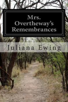 Paperback Mrs. Overtheway's Remembrances Book