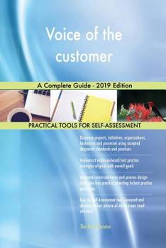 Paperback Voice of the customer A Complete Guide - 2019 Edition Book