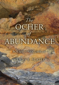 Paperback The Ocher of Abundance: Poems-Volume 16 Book