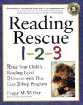 Paperback Reading Rescue 1-2-3: Raise Your Child's Reading Level 2 Grades with This Easy 3-Step Program Book