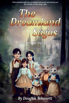 Paperback The Dreamland Sagas Book One: The Sagas Begin Book