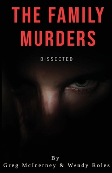 Paperback The Family Murders: 'Dissected' Book