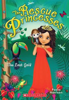 The Lost Gold - Book #7 of the Rescue Princesses